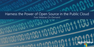 Text overlay on binary numbers graphic that reads, "Harness the Power of Open Source in the Public Cloud, free webinar on demand"