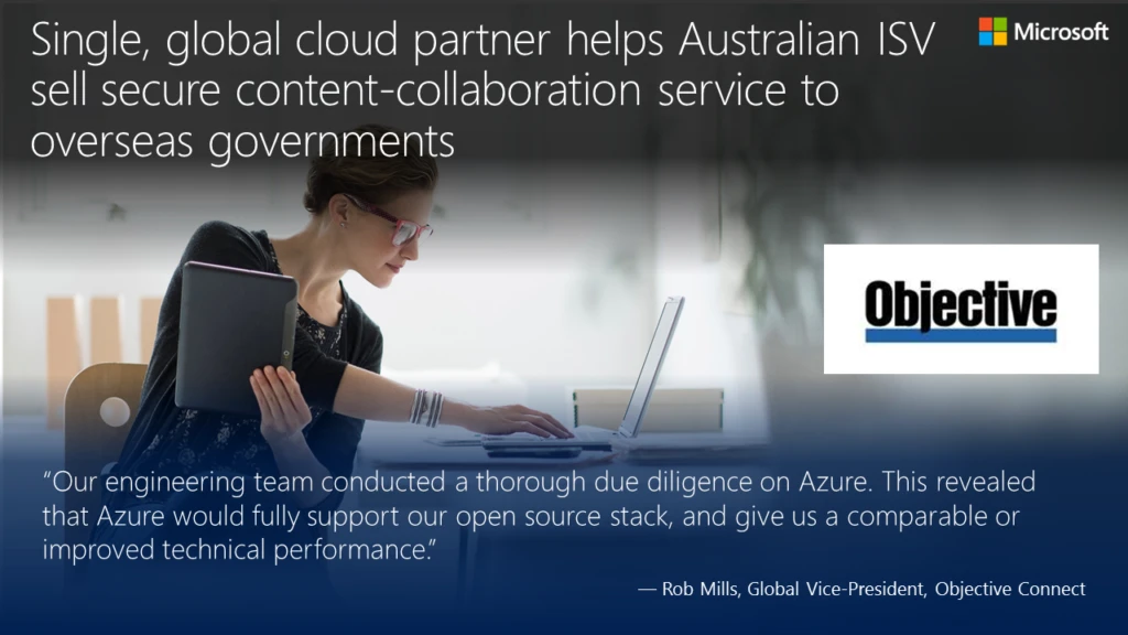 Woman holding a tablet in one hand and typing on a laptop with the other hand, with text overlay that reads "Single, global cloud partner helps Australian ISV sell secure content-collaboration service to overseas governments"